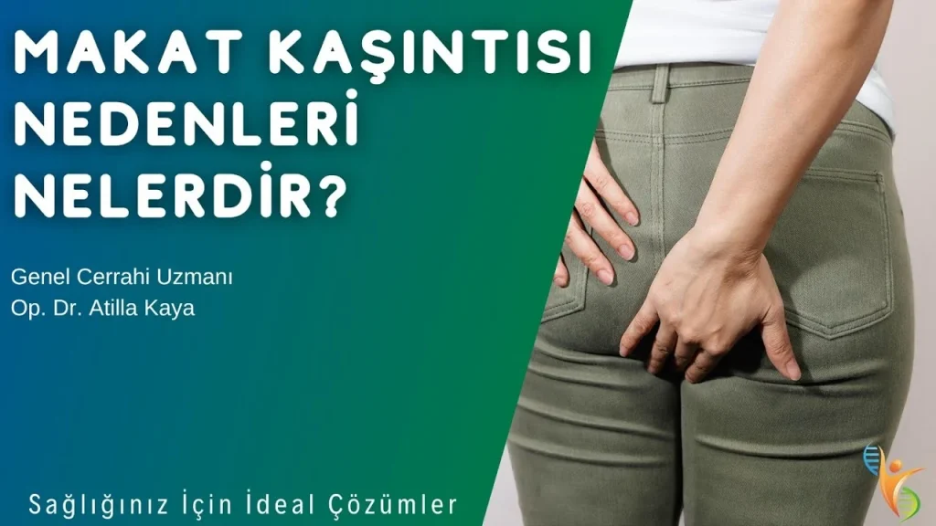 Makatta Kaşıntı Neden Olur? Nasıl Geçer?